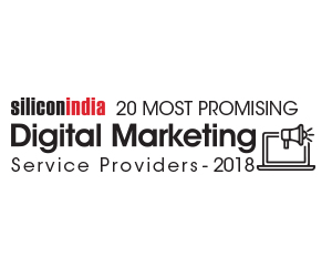  20 Most Promising Digital Marketing Service Providers – 2018
